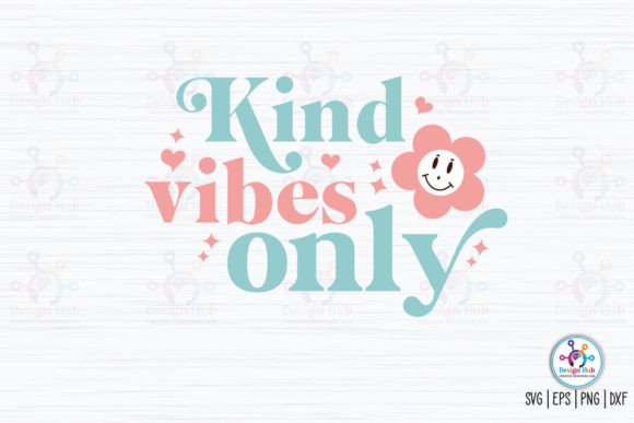 Kind Vibes Only Retro SVG