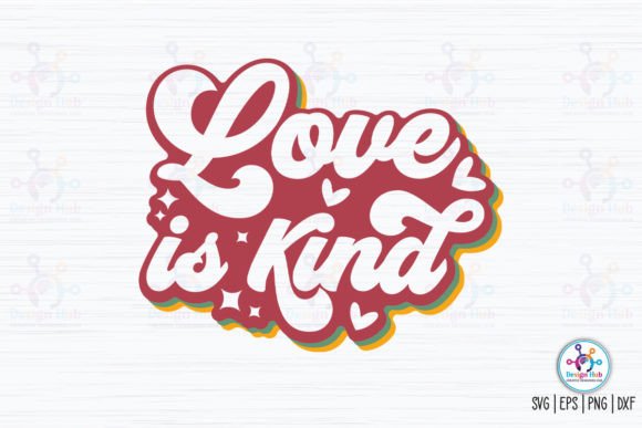Love is Kind Retro SVG