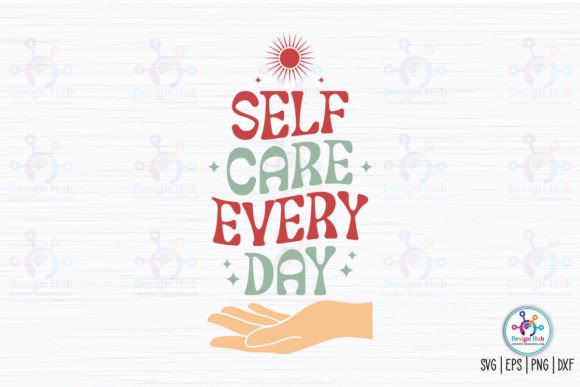 Self Care Every Day Retro SVG: A Versatile Design Resource