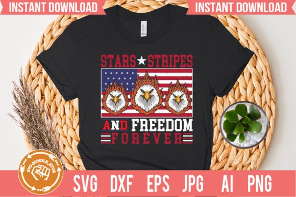 Stars, Stripes, and Freedom Forever T-shirt Design