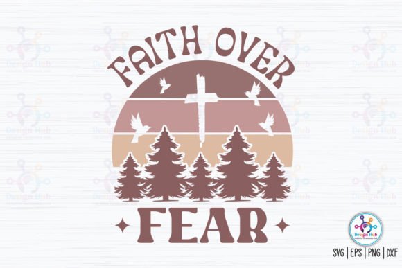 Why Faith over Fear Retro SVG Is a Smart Choice for Your Creative Projects